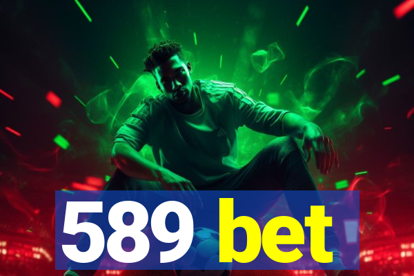 589 bet